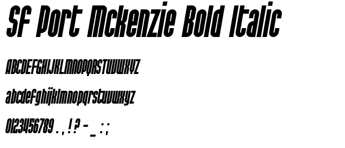 SF Port McKenzie Bold Italic font